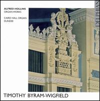 Alfred Hollins: Organ Works von Timothy Byram-Wigfield