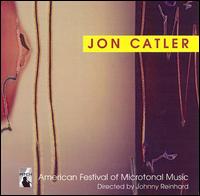 Jon Catler: American Festival of Microtonal Music von Jon Catler