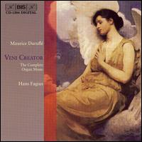 Duruflé: Veni Creator - The Complete Organ Music von Hans Fagius