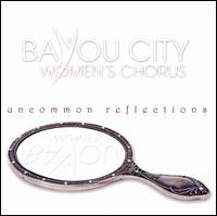 Uncommon Reflections von Bayou City Women's Chorus