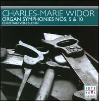 Charles-Marie Widor: Organ Symphonies Nos. 5 & 10 von Various Artists