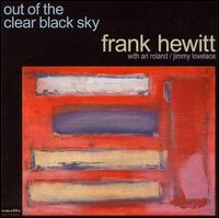 Out of the Clear Black Sky von Frank Hewitt