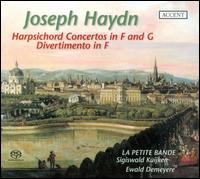Haydn: Harpsichord Concertos in F & G; Divertimento in F von La Petite Bande