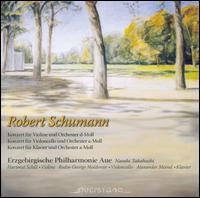 Robert Schumann Konzert für Violine und Orchester; Konzert für Violoncello und Orchester; Konzert für Klavier und Orc von Various Artists