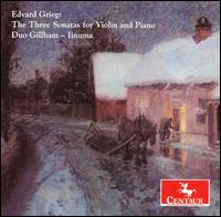 Grieg: 3 Sonatas for Violin & Piano von Duo Gillham