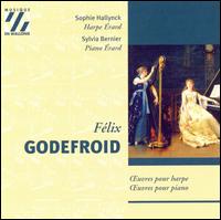 Félix Godefroid: Pièces pour harpe et pour piano von Various Artists