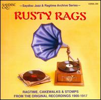 Rusty Rags: Ragtime Cakewalks & Stomps  von Various Artists