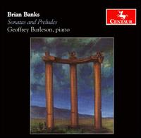 Brian Banks: Sonatas and Preludes von Geoffrey Burleson