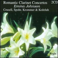 Romantic Clarinet Concertos von Emma Johnson