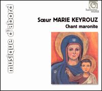 Chant Traditionnel Maronite von Soeur Marie Keyrouz