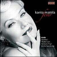 Fever von Karita Mattila