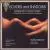 Echoes and Shadows: Romantic Choral Music of Twentieth Century American Composers von Various Artists