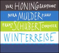 Schubert: Winterreise von Yuri Honing