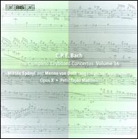 C.P.E. Bach: The Complete Keyboard Concertos, Vol. 16 von Miklós Spányi