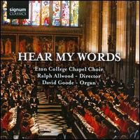 Hear My Words von Eton College Chapel Choir