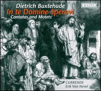 Buxtehude: In te Domine Speravi von Erik Van Nevel
