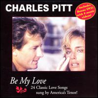 Be My Love [Bonus DVD] von Charles Pitt