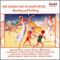 The Golden Age of Light Music: Marching and Waltzing von Various Artists