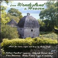 From Wonderland to Heaven: Music by James Cook von Rufus Frowde