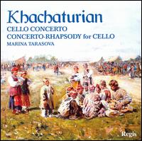 Khachaturian: Cello Concerto; Concerto-Rhapsody for Cello von Marina Tarasova