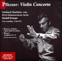 Pfitzner: Violin Concerto; Debussy: Prelude a l'apres-midi d'un faune; Mozart: Symphony No. 33 von Rudolf Kempe