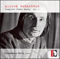 Schnittke: Complete Piano Music, Vol. 1 von Giampaolo Nuti