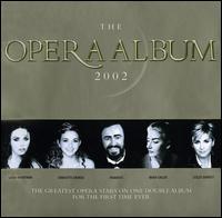 The Opera Album, 2002 von Various Artists