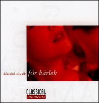 Klassisk Musik för Kärlek von Various Artists