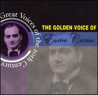 The Golden Voice of Enrico Caruso von Enrico Caruso