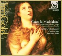 Canta la Maddalena von Maria Cristina Kiehr