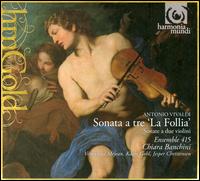 Vivaldi: Sonate a tre "La Follia"; Sonate a due violini von Ensemble 415