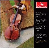 Music for Solo Cello by Hindemith, Cassadó, Crumb & Stevens von Karen Buranskas