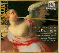 Charpentier: Te Deum; Litanies de la Vierge; Missa "Assumpta est Maria" von Various Artists