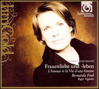 Schumann: Frauenliebe und leben von Bernarda Fink