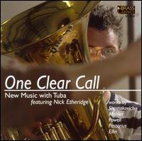 One Clear Call: New Music with Tuba von Nick Etheridge