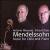 Mendelssohn: Music for Cello & piano von Antonio Meneses