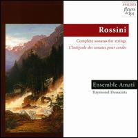 Rossini: Complete Sonatas for Strings von Ensemble Amati