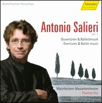 Salieri: Overtures & Ballet Music von Thomas Fey