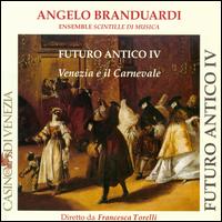 Futuro Antico IV: Venezia e il Carnevale von Angelo Branduardi