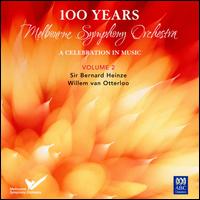 100 Years: A Celebration in Music, Vol. 2 von Melbourne Symphony Orchestra