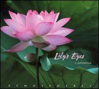 Lily's Eyes von Carisma