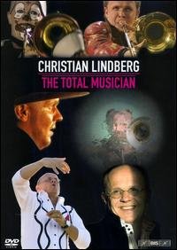 Christian Lindberg: The Total Musician [DVD Video] von Christian Lindberg