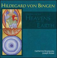 Hildegard von Bingen: Marriage of the Heavens and the Earth von Catherine Braslavsky