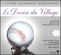 Jean-Jacques Rousseau: Le Devin du Village von René Clemencic