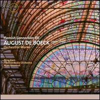 August De Boeck: Orchestral Works von Marc Soustrot