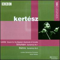 Locke: Musick for His Majesty's Sackbutts & Cornetts; Schumann: Symphony No. 1; Brahms: Symphony No. 2 von Istvan Kertesz