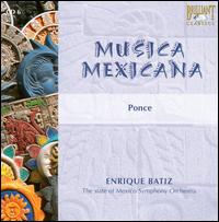 Musica Mexicana: Ponce von Enrique Bátiz