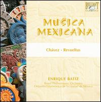 Musica Mexicana: Chávez, Revueltas von Enrique Bátiz