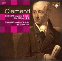 Clementi: Sonatas for Piano & Violin, Op. 13 Nos. 1-3 & Op. 15 Nos. 1-2 von Vincenzo Bolognese