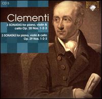 Clementi: Sonatas for Piano, Violin & Cello, Op. 28 Nos. 1-3 & Op. 29 Nos. 1-3 von Various Artists